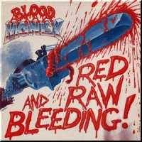 Blood Money (UK) : Red, Raw And Bleeding